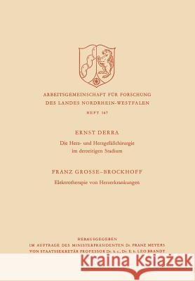 Die Herz- Und Herzgefäßchirurgie Im Derzeitigen Stadium. Elektrotherapie Von Herzerkrankungen Derra, Ernst 9783322981981 Vs Verlag Fur Sozialwissenschaften