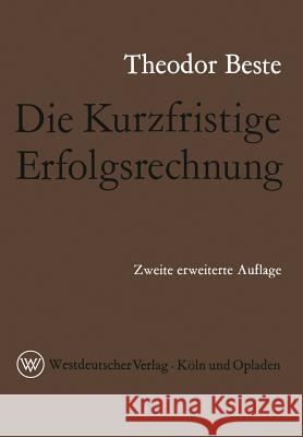 Die Kurzfristige Erfolgsrechnung Theodor Beste 9783322982605