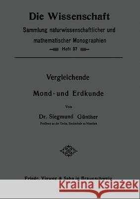 Vergleichende Mond- Und Erdkunde Siegmund Gunther 9783322982872 Vieweg+teubner Verlag