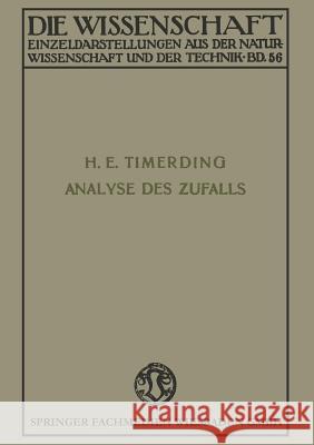 Die Analyse Des Zufalls Heinrich Emi Heinrich Emil Timerding 9783322982940