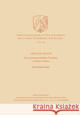 Die Naturwissenschaftliche Forschung in Kleinen Ländern: Das Beispiel Israels De-Shalit, Amos 9783322983060