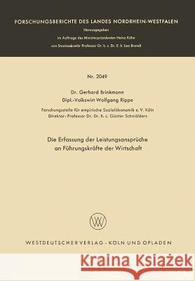 Die Erfassung Der Leistungsansprüche an Führungskräfte Der Wirtschaft Brinkmann, Gerhard 9783322983787 Vs Verlag Fur Sozialwissenschaften