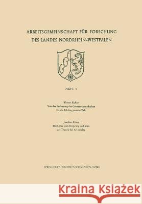 Von Der Bedeutung Der Geisteswissenschaften Für Die Bildung Unserer Zeit / Die Lehre Vom Ursprung Und Sinn Der Theorie Bei Aristoteles Richter, Werner 9783322984104 Vs Verlag Fur Sozialwissenschaften