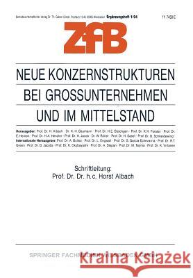 Neue Konzernstrukturen Bei Großunternehmen Und Im Mittelstand Albach, Horst 9783322985705