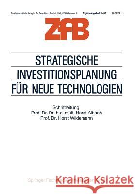 Strategische Investitionsplanung Für Neue Technologien Albach, Horst 9783322985798 Gabler Verlag