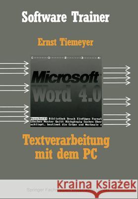 Textverarbeitung Mit Microsoft Word 4.0 Auf Dem PC Ernst Tiemeyer 9783322985811