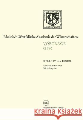 Die Medicimadonna Michelangelos Herbert ?Von Herbert ~Vonœ Einem 9783322986801 Vs Verlag Fur Sozialwissenschaften
