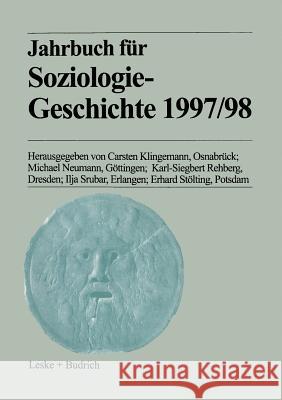 Jahrbuch Für Soziologiegeschichte 1997/98 Klingemann, Carsten 9783322996459 Vs Verlag Fur Sozialwissenschaften