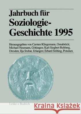 Jahrbuch Für Soziologiegeschichte 1995 Klingemann, Carsten 9783322997678 Vs Verlag Fur Sozialwissenschaften