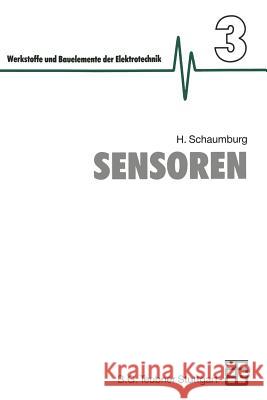 Sensoren Hanno Schaumburg Wolfgang Gopel 9783322999283 Vieweg+teubner Verlag