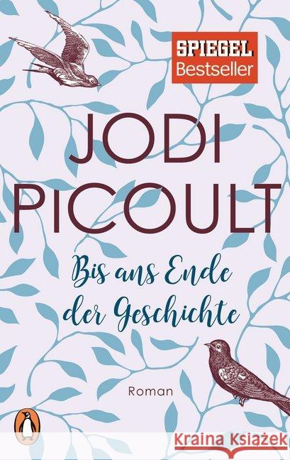 Bis ans Ende der Geschichte : Roman Picoult, Jodi 9783328100515