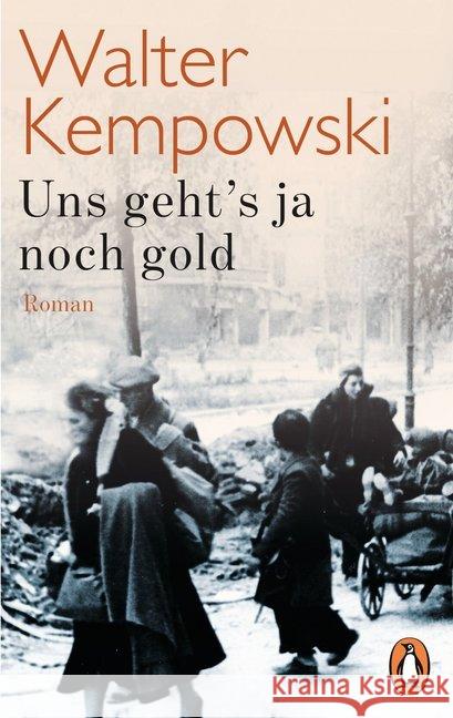 Uns geht's ja noch gold : Roman Kempowski, Walter 9783328101086 Penguin Verlag München