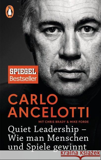 Quiet Leadership - Wie man Menschen und Spiele gewinnt Ancelotti, Carlo 9783328101154 Penguin Verlag München