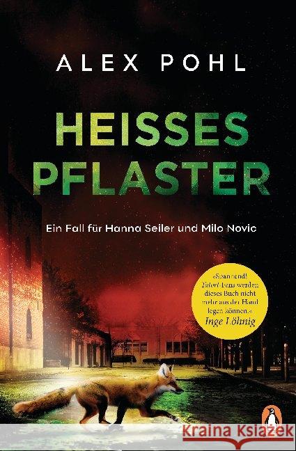 Heißes Pflaster : Ein Fall für Hanna Seiler und Milo Novic Pohl, Alex 9783328103240