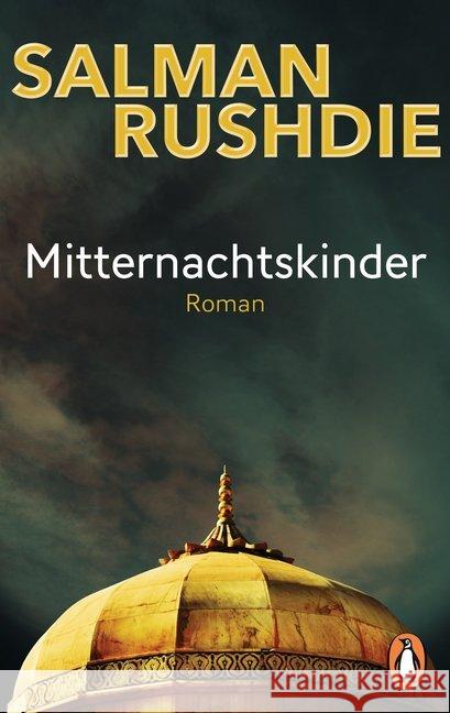 Mitternachtskinder : Roman. Ausgezeichnet mit dem Booker of Bookers 2008 Rushdie, Salman 9783328103806 Penguin Verlag München