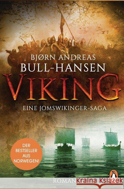 VIKING - Eine Jomswikinger-Saga : Roman - Der Bestseller aus Norwegen Bull-Hansen, Bjørn A. 9783328103820 Penguin Verlag München