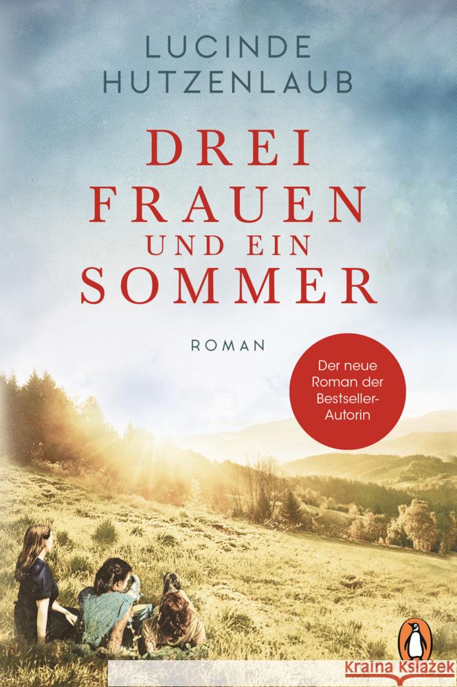 Drei Frauen und ein Sommer Hutzenlaub, Lucinde 9783328105558