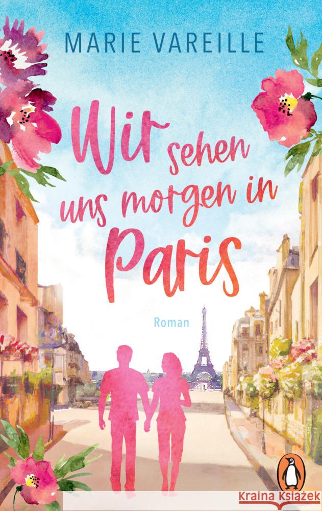 Wir sehen uns morgen in Paris Vareille, Marie 9783328107279 Penguin Verlag München