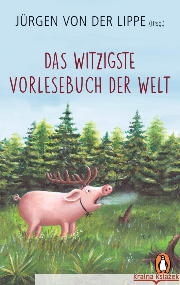 Das witzigste Vorlesebuch der Welt Lippe, Jürgen von der 9783328108306 Penguin Verlag München