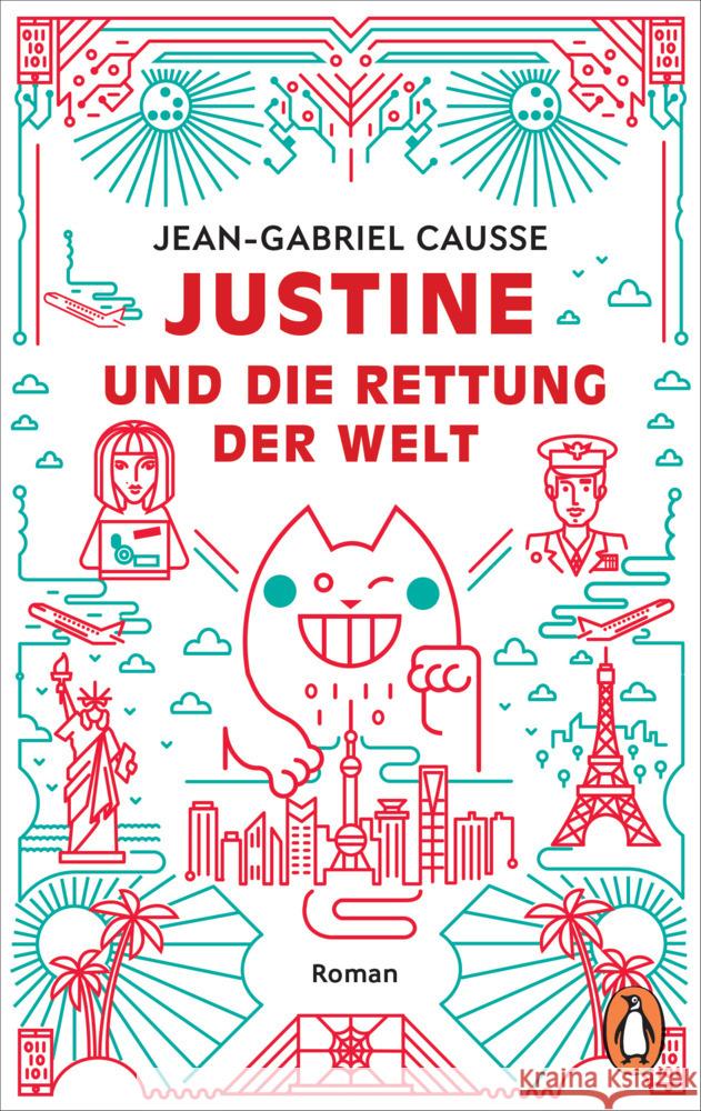 Justine und die Rettung der Welt Causse, Jean-Gabriel 9783328109143