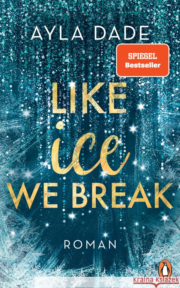 Like Ice We Break Dade, Ayla 9783328109297