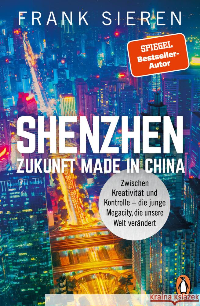 Shenzhen - Zukunft Made in China Sieren, Frank 9783328109921 Penguin Verlag München