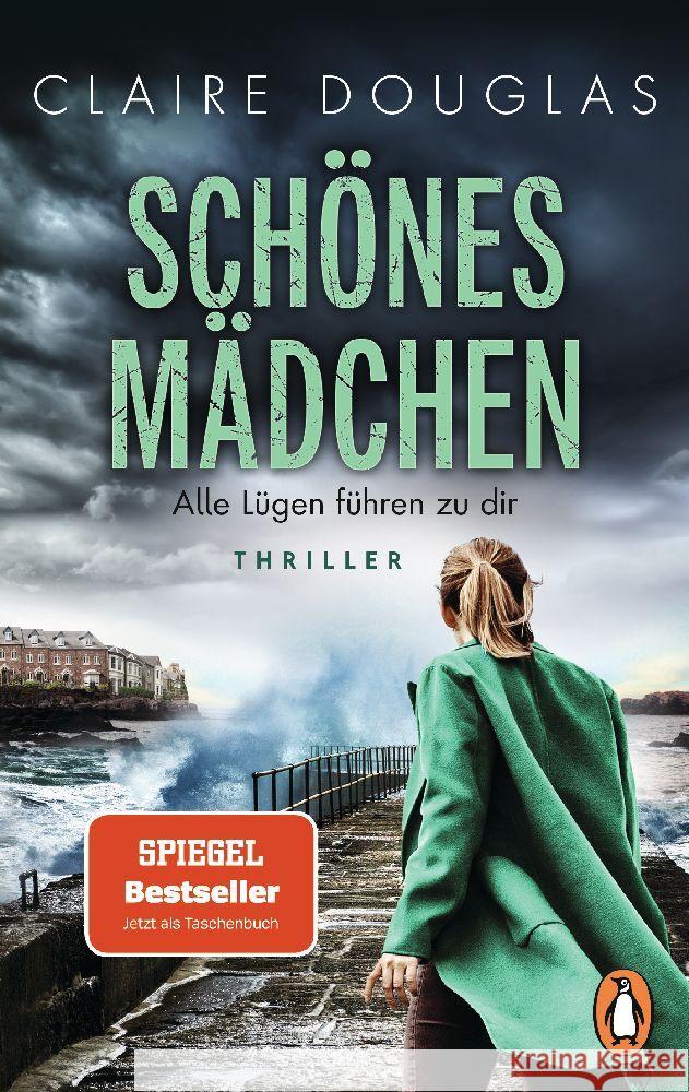 Schönes Mädchen - Alle Lügen führen zu dir Douglas, Claire 9783328110149