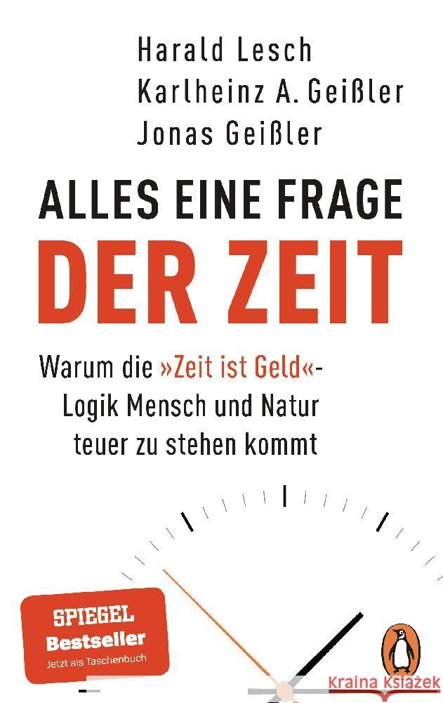 Alles eine Frage der Zeit Lesch, Harald, Geißler, Karlheinz A., Geißler, Jonas 9783328110903 Penguin Verlag München