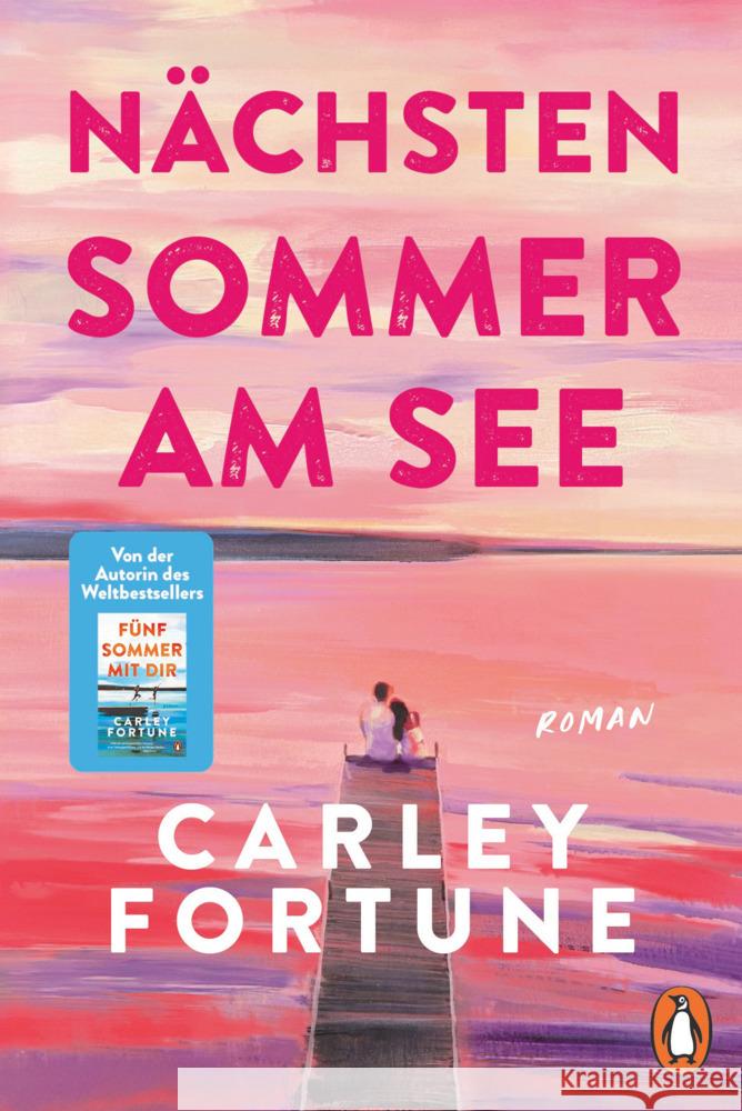 Nächsten Sommer am See Fortune, Carley 9783328110941 Penguin Verlag München