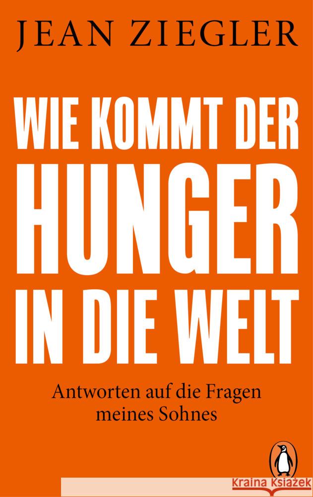 Wie kommt der Hunger in die Welt? Ziegler, Jean 9783328111757