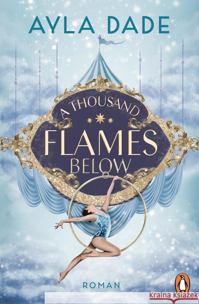 A Thousand Flames Below Dade, Ayla 9783328112624 Penguin Verlag München