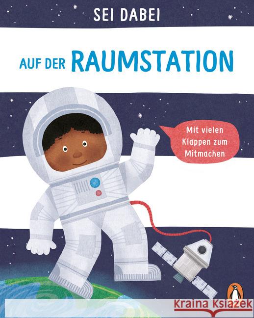 Sei dabei! - Auf der Raumstation Green, Dan 9783328300083 Penguin Junior