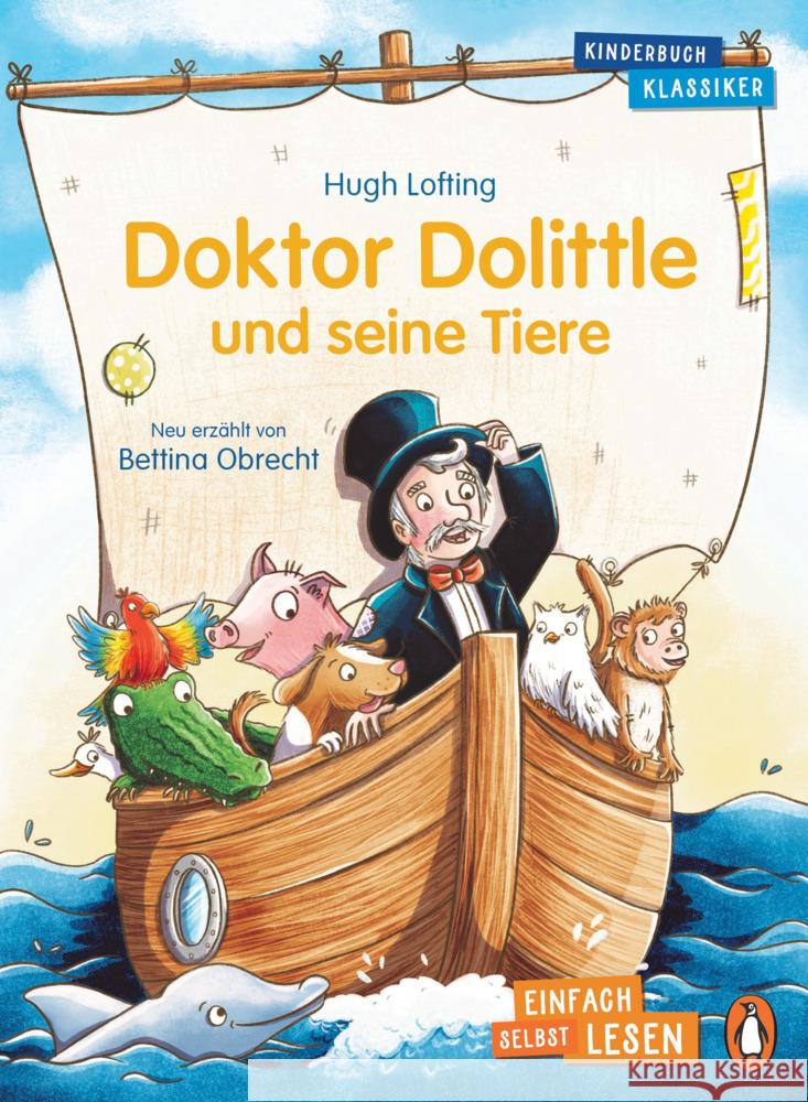 Penguin JUNIOR - Einfach selbst lesen: Kinderbuchklassiker - Doktor Dolittle und seine Tiere Lofting, Hugh, Obrecht, Bettina 9783328301295 Penguin Junior