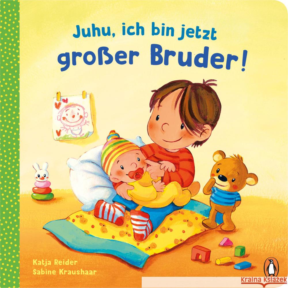 Juhu, ich bin jetzt großer Bruder! Reider, Katja 9783328301370