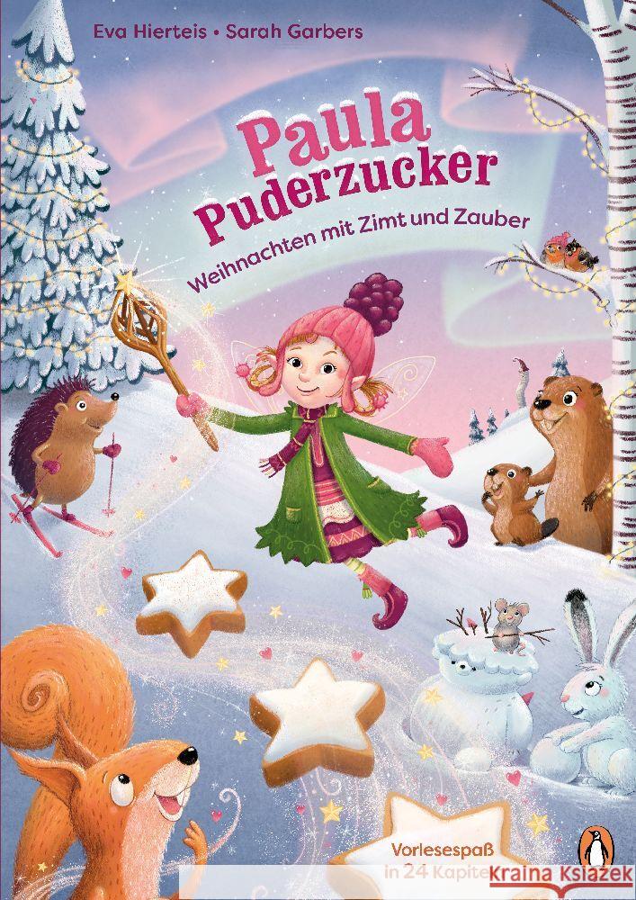 Paula Puderzucker - Weihnachten mit Zimt und Zauber Hierteis, Eva 9783328301806 Penguin Junior