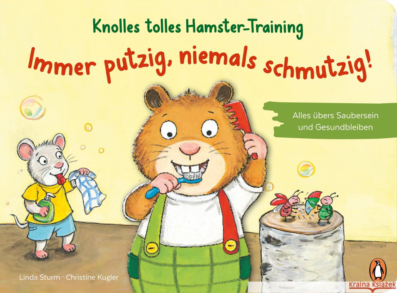 Knolles tolles Hamster-Training - Immer putzig, niemals schmutzig! - Alles übers Saubersein und Gesundbleiben Sturm, Linda 9783328302209