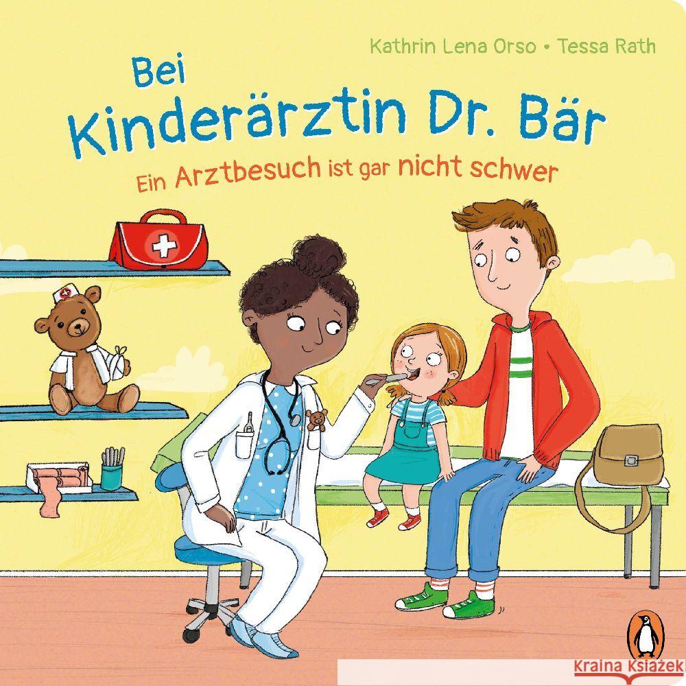 Bei Kinderärztin Dr. Bär, - Ein Arztbesuch ist gar nicht schwer Orso, Kathrin Lena 9783328302261