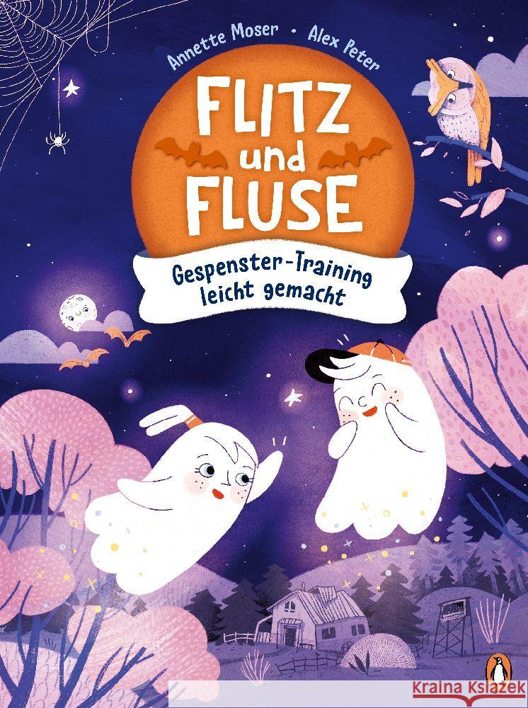 Flitz und Fluse - Gespenster-Training leicht gemacht Moser, Annette 9783328302292 Penguin Junior