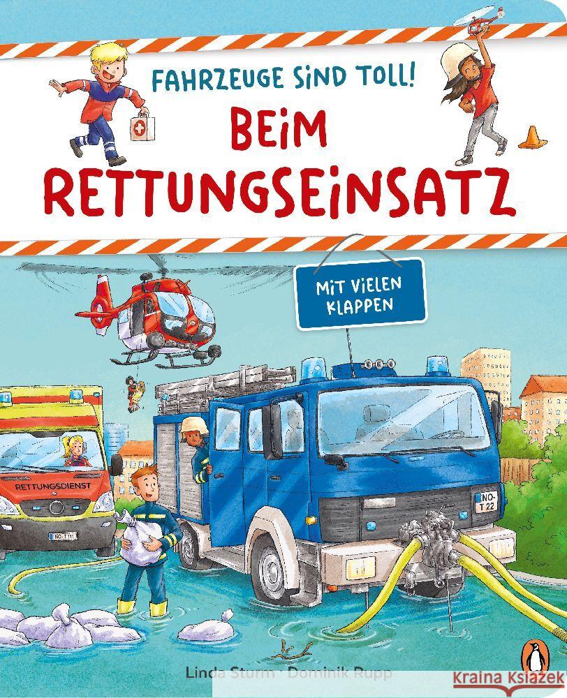 Fahrzeuge sind toll! - Beim Rettungseinsatz Sturm, Linda 9783328302421