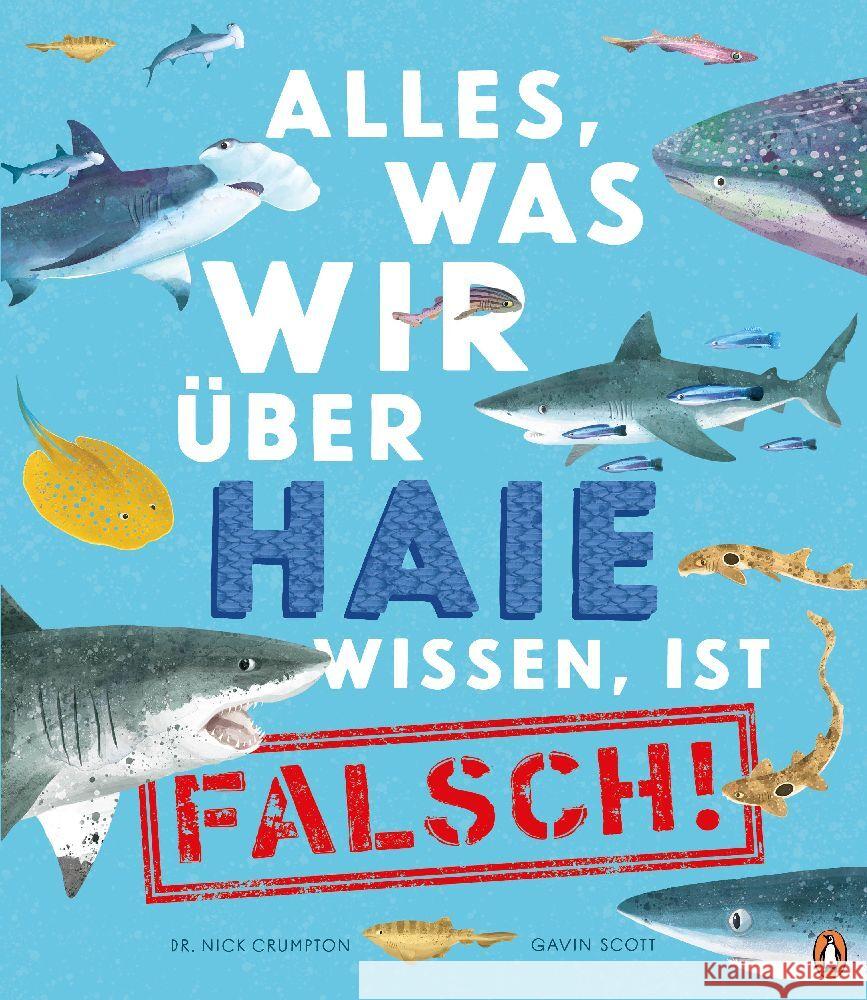 Alles, was wir über Haie wissen, ist falsch! Crumpton, Nick 9783328302599