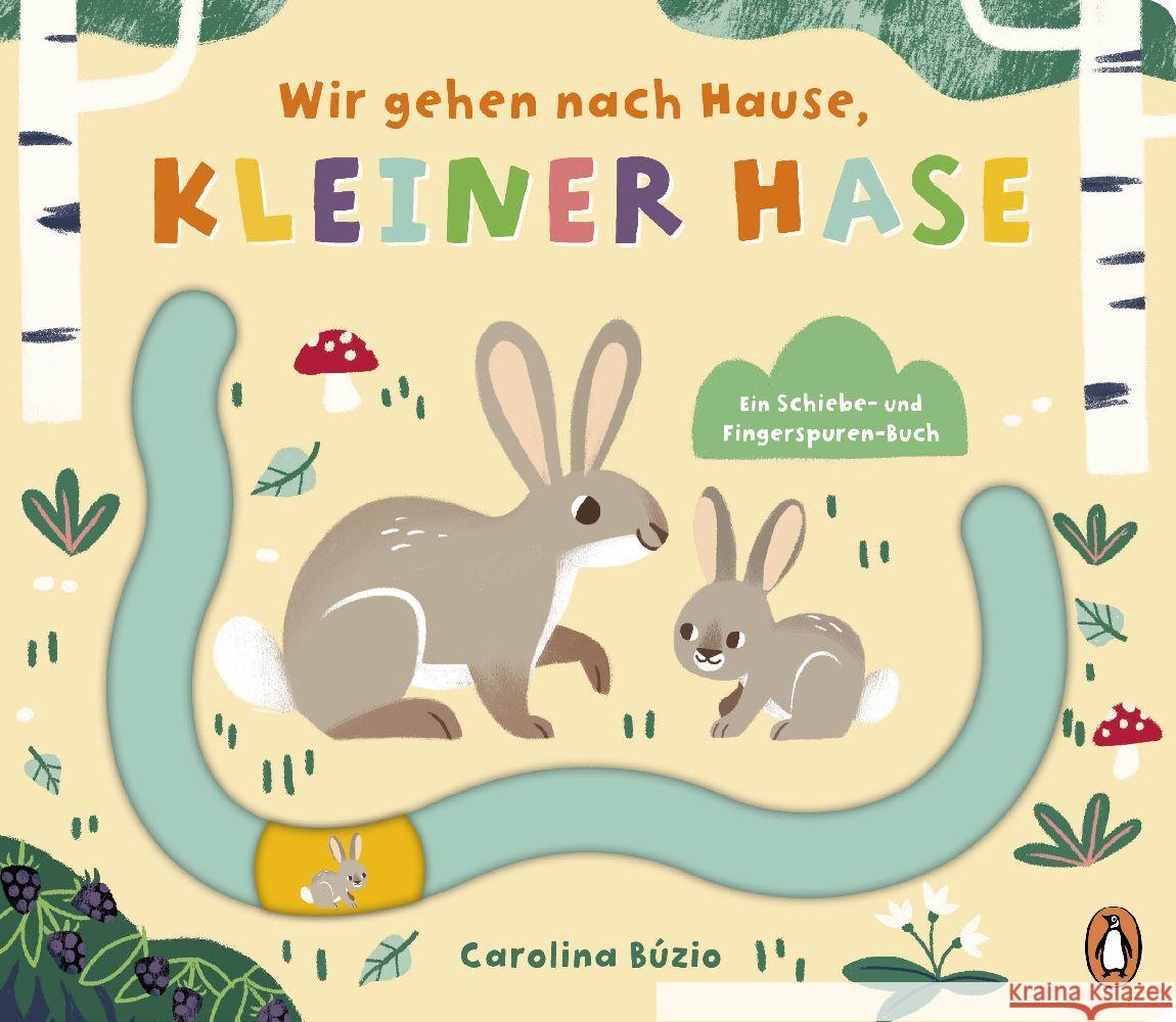 Wir gehen nach Hause, kleiner Hase Búzio, Carolina 9783328302612