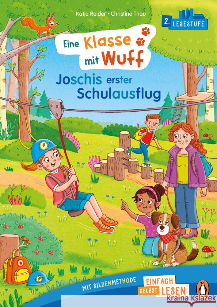 Penguin JUNIOR - Einfach selbst lesen: Eine Klasse mit Wuff - Joschis erster Schulausflug (Lesestufe 2) Reider, Katja 9783328302810