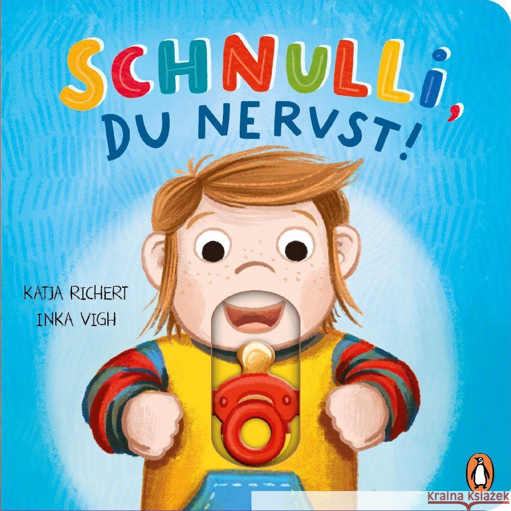 Schnulli, du nervst! Richert, Katja 9783328303138 Penguin Junior