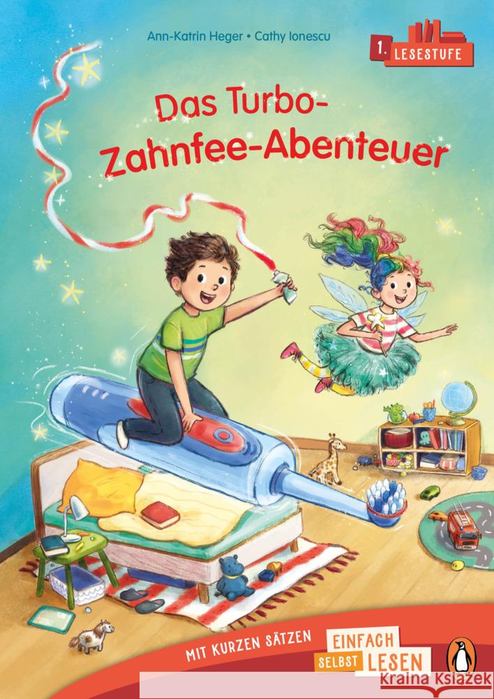 Penguin JUNIOR - Einfach selbst lesen: Das Turbo-Zahnfee-Abenteuer (Lesestufe 1) Heger, Ann-Katrin 9783328303237 Penguin Junior