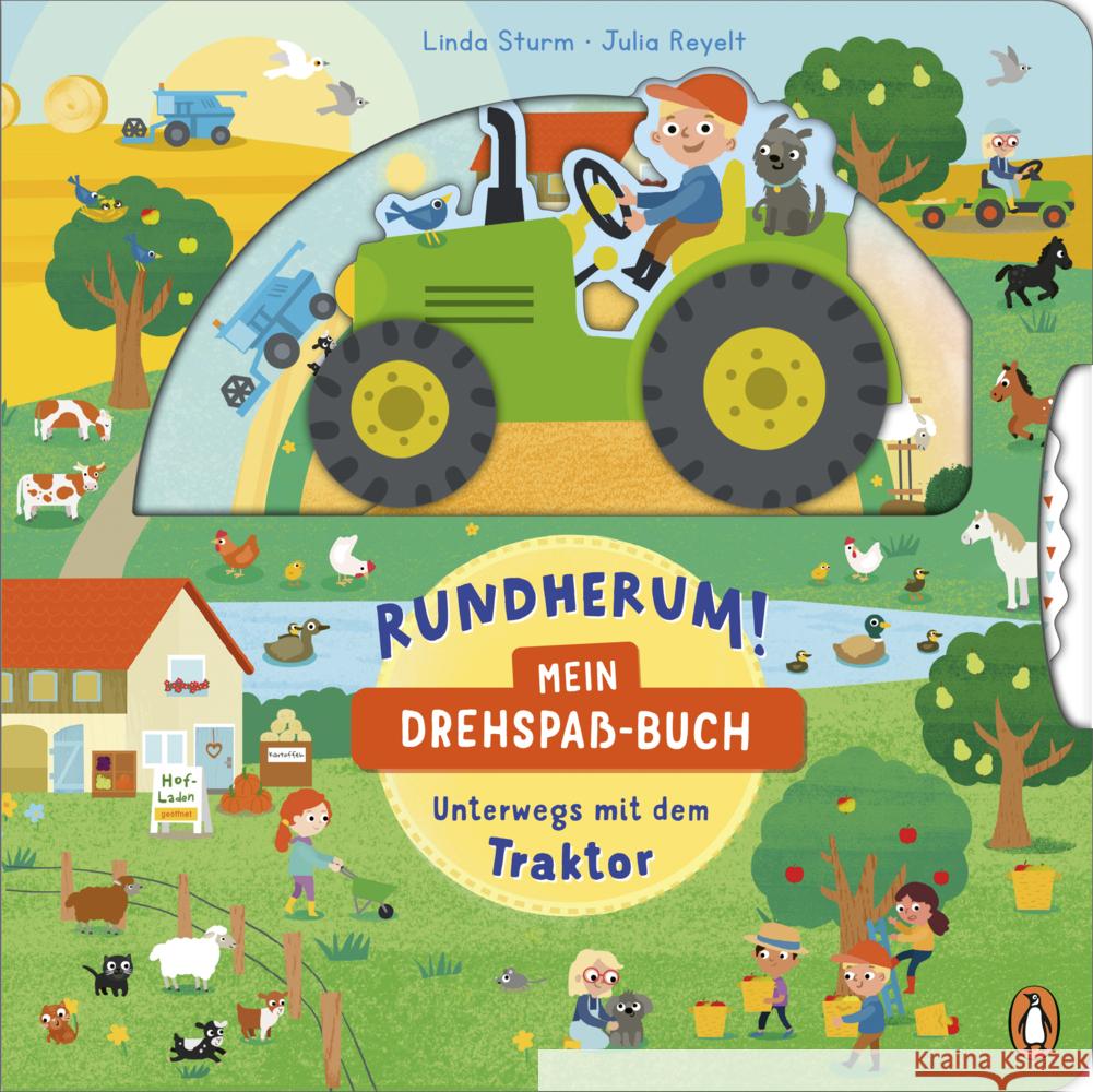 Rundherum! Mein Drehspaß-Buch - Unterwegs mit dem Traktor Sturm, Linda 9783328303435