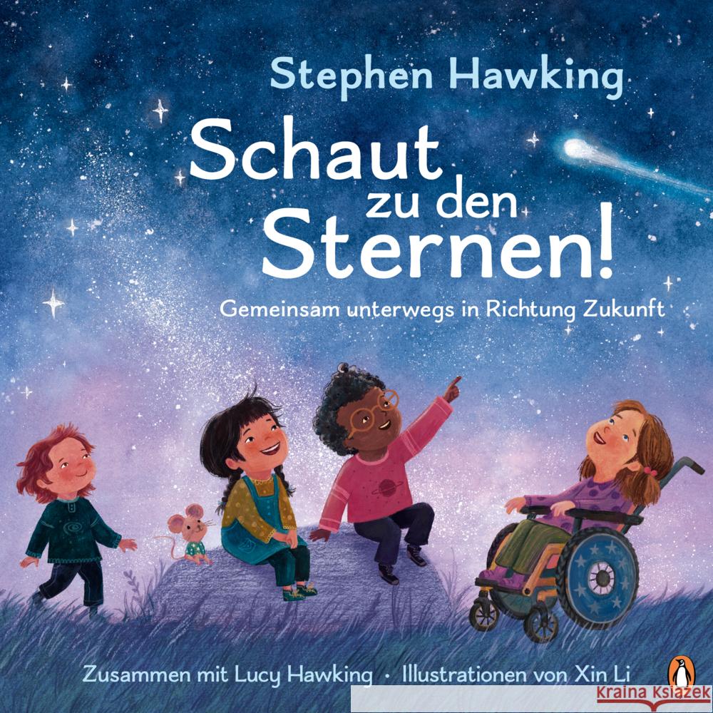 Schaut zu den Sternen! Gemeinsam unterwegs in Richtung Zukunft Hawking, Stephen, Hawking, Lucy 9783328303794