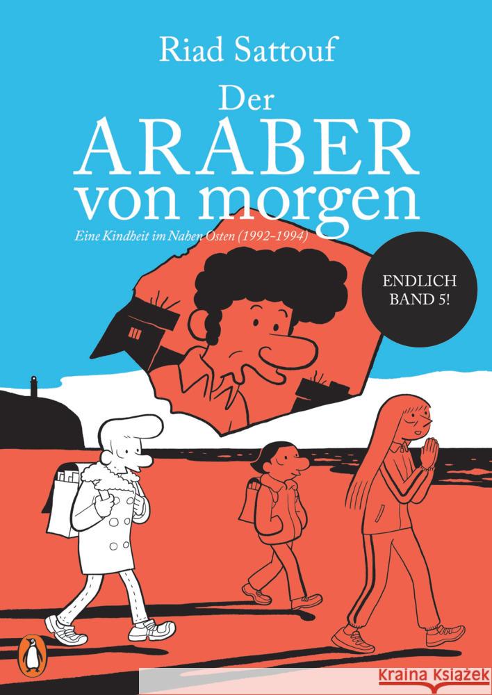 Der Araber von morgen - Eine Kindheit im Nahen Osten (1992-1994) Sattouf, Riad 9783328600466 Penguin Verlag München