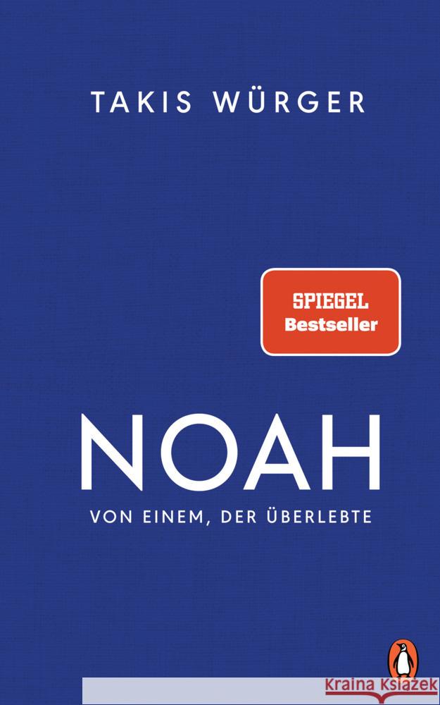 Noah - Von einem, der überlebte Würger, Takis 9783328601678 Penguin Verlag München