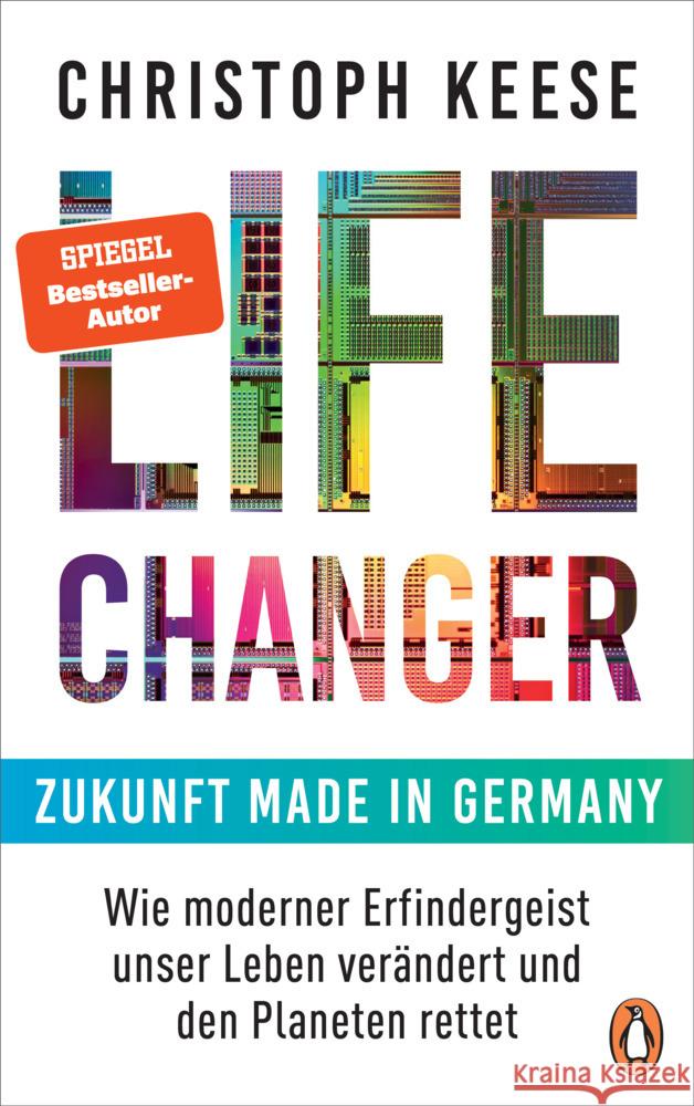Life Changer - Zukunft made in Germany Keese, Christoph 9783328602477 Penguin Verlag München