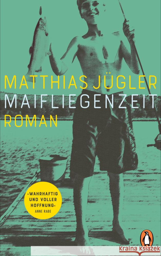 Maifliegenzeit Jügler, Matthias 9783328602897